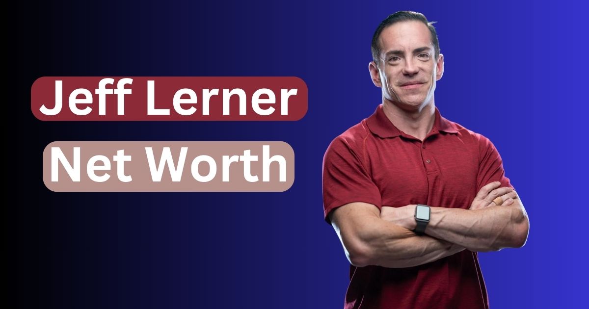 Jeff Lerner Net Worth