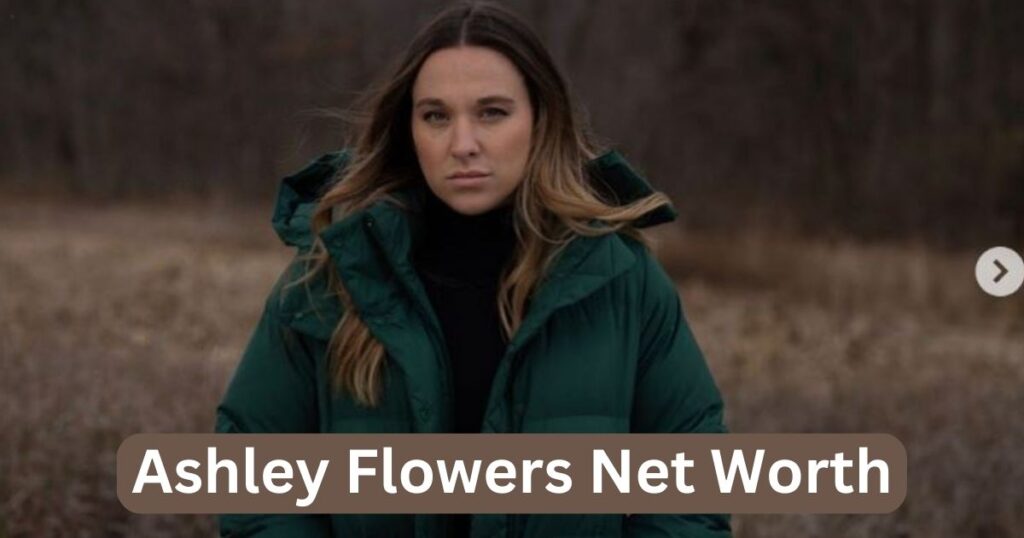 Ashley Flowers Net Worth