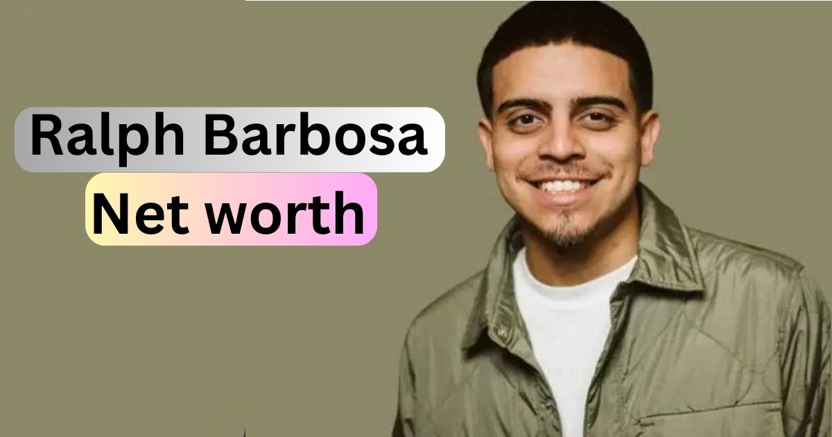 Ralph Barbosa Net worth