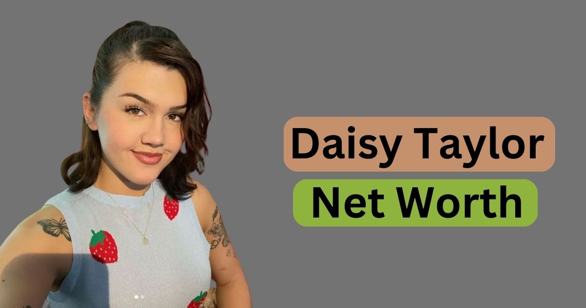 Daisy Taylor Net Worth