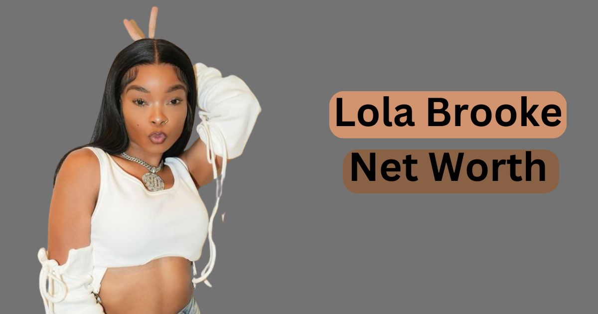 Lola Brooke Net Worth